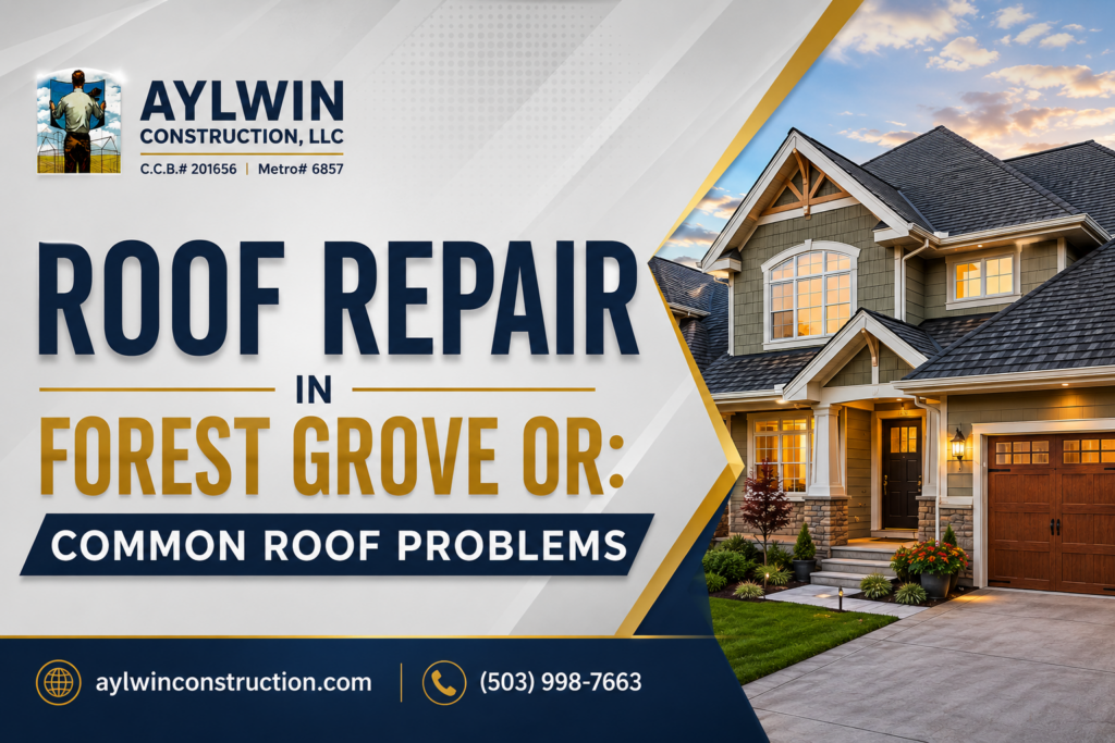 Roof Repair in Forest Grove OR Common Roof Problems